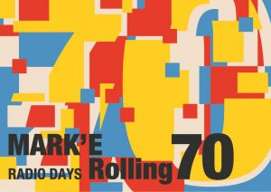 Top  » 音楽 » Jポップ・ロック » MARK’E Rolling 70〜RADIO DAYS〜［大阪］MARK’E Rolling 70〜RADIO DAYS〜［大阪］チケット価格