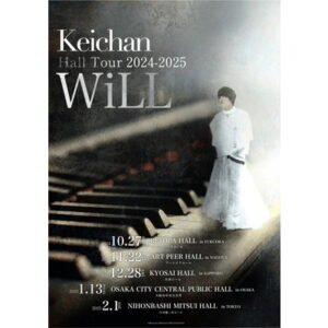 Keichan Hall Tour 2024-2025『WiLL』