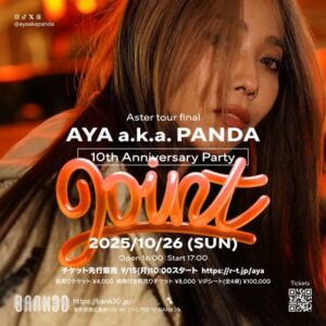 AYA a.k.a. PANDA 10th Anniversary Party - Joint