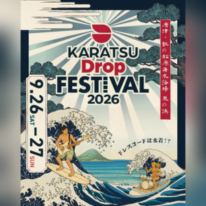 Karatsu Drop Festival 2026